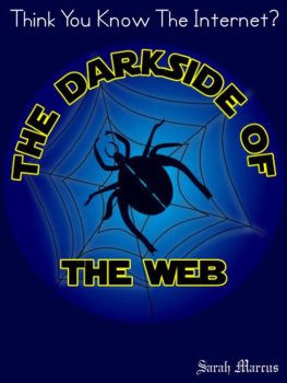 Sarah Marcus The Dark Side of the Web