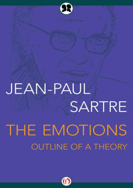 Jean-Paul Sartre The Emotions: Outline of a Theory