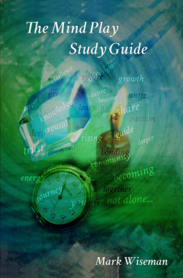 Mark Wiseman The Mind Play Study Guide