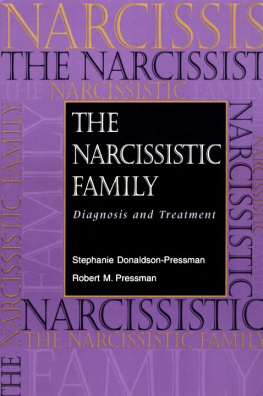 Stephanie Donaldson-Pressman The Narcissistic Family: Diagnosis and Treatment