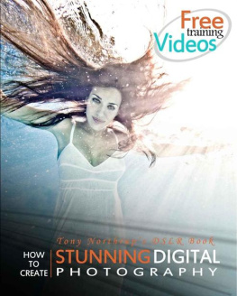 Northrup - Tony Northrups DSLR Book: How to Create Stunning Digital Photography