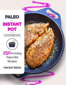 Vincent Brian - Paleo Instant Pot Cookbook