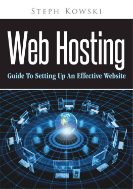 Stephi Kowsk - Web Hosting: Guide To Setting Up An Effective Website