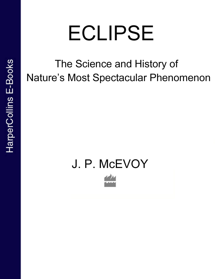 Eclipse - The Science and History of Natures Most Spectacular Phenomenon - image 1