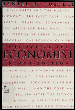 Daniel R. Fusfeld The Age of the Economist
