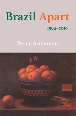 Perry Anderson - Brazil Apart 1964-2019