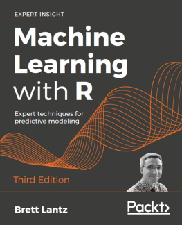 Brett Lantz - Machine Learning with R: Expert techniques for predictive modeling