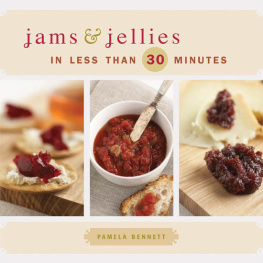 Pamela Bennett - Jams & Jellies in Less Than 30 Minutes