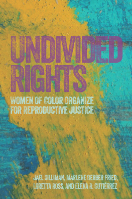 Jael Miriam Silliman - Undivided Rights: Women of Color Organizing for Reproductive Justice