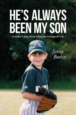 Janna Barkin - He’s Always Been My Son: A Mother’s Story About Raising Her Transgender Son