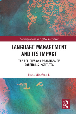 Li - Language Management and Its Impact: Policies and Practices of Confucius Institutes
