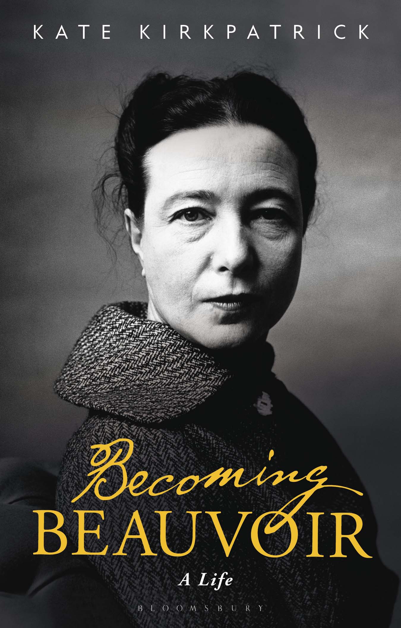 Becoming Beauvoir ALSO AVAILABLE FROM BLOOMSBURY How to Be an Existentialist - photo 1