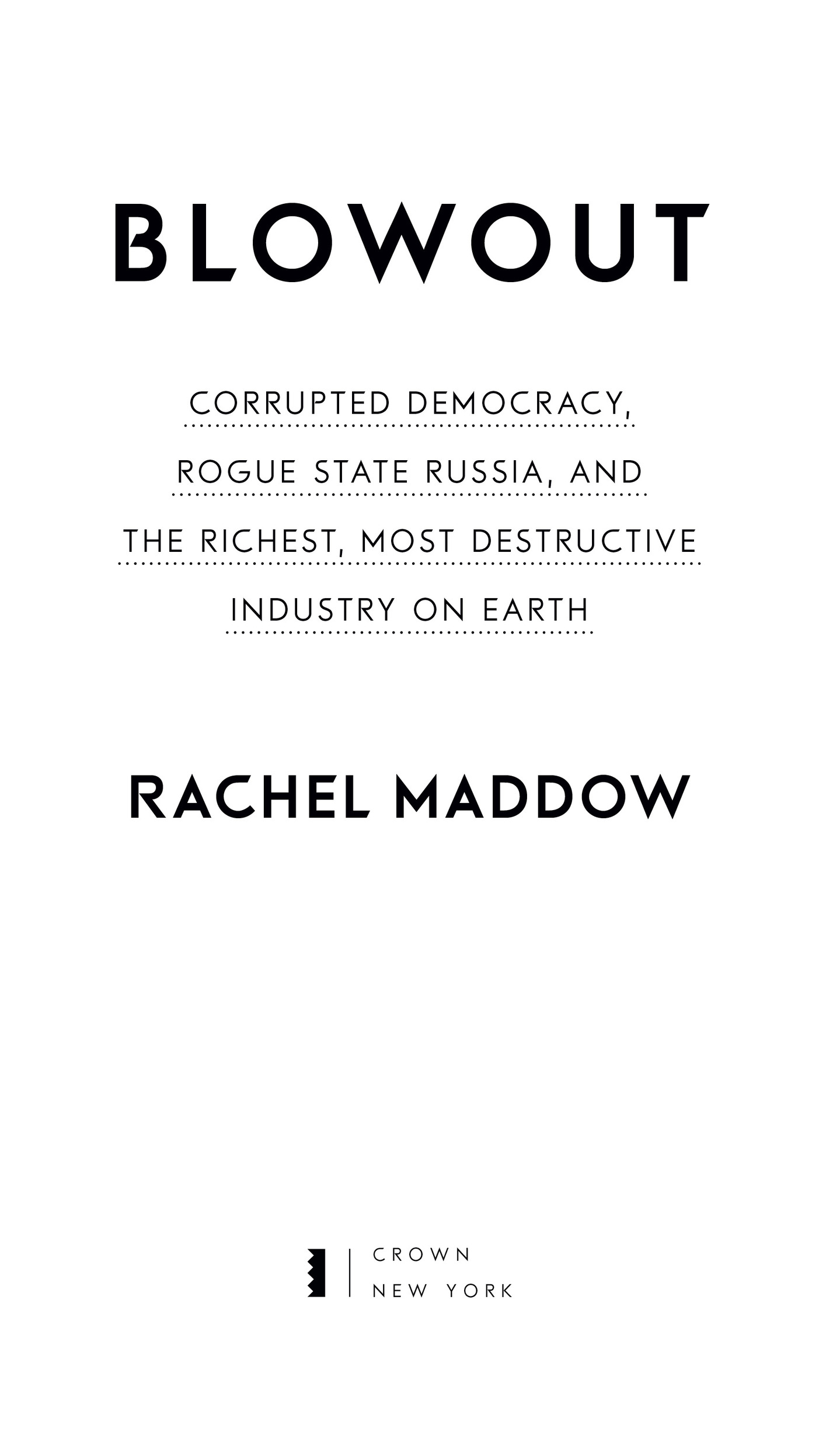 Copyright 2019 by Rachel Maddow All rights reserved Published in the United - photo 2