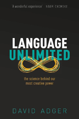 David Adger - Language Unlimited: The Science Behind Our Most Creative Power