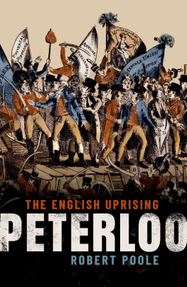 Robert Poole Peterloo: The English Uprising
