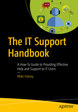 Mike Halsey - The IT Support Handbook: A How-To Guide to Providing Effective Help and Support to IT Users