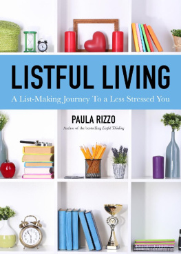 Paula Rizzo - Listful Living A List-Making Journey to a Less Stressed You