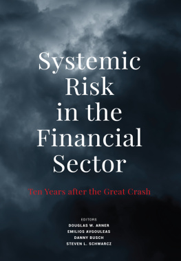 Douglas W. Arner - Systemic Risk in the Financial Sector: Ten Years After the Great Crash
