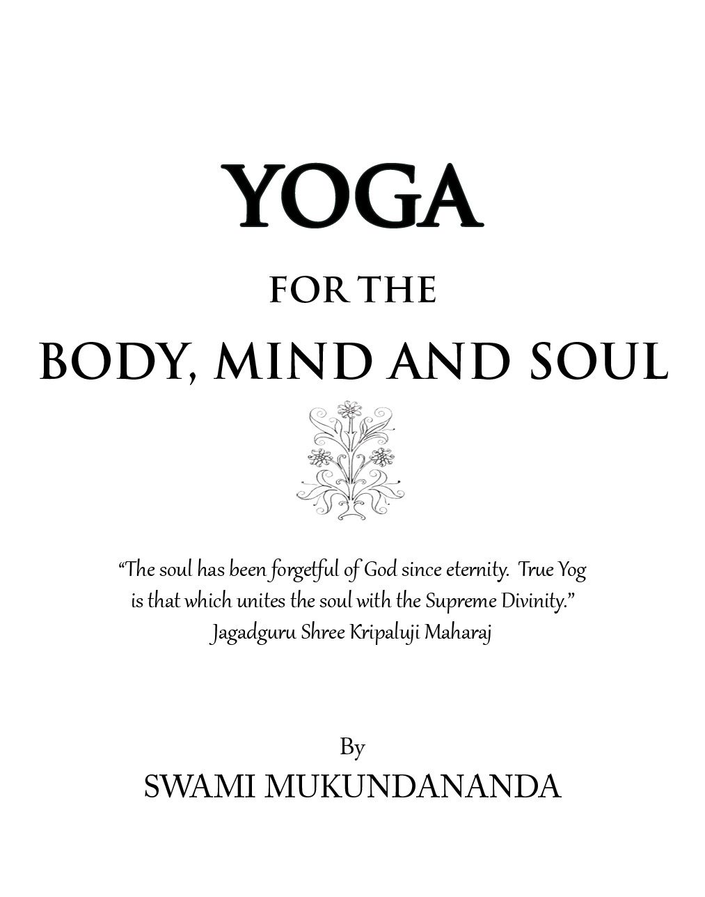 Dedication This book is dedicated to my Spiritual Master Jagadguru Shree - photo 1