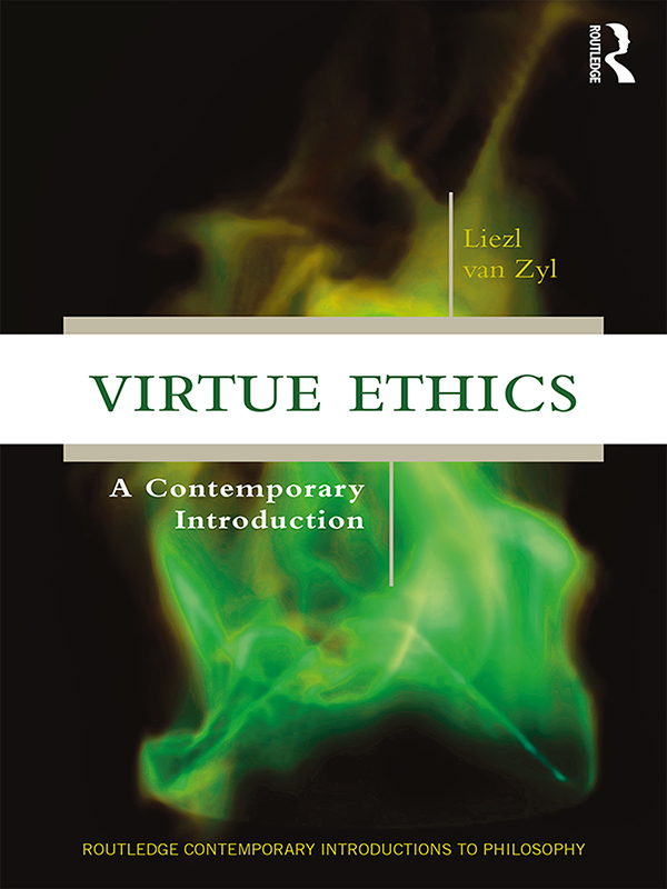 Virtue Ethics This volume provides a clear and accessible overview of central - photo 1