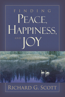Richard G. Scott [Scott - Finding Peace, Happiness, and Joy