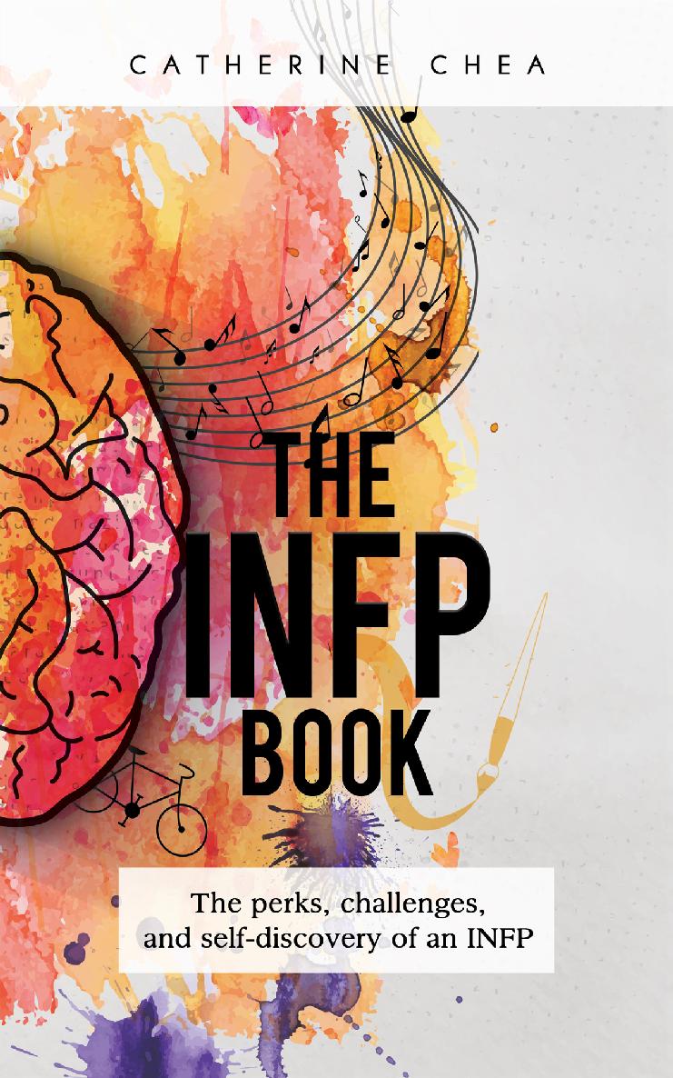 The INFP Book The perks challenges and self-discovery of an INFP By - photo 1