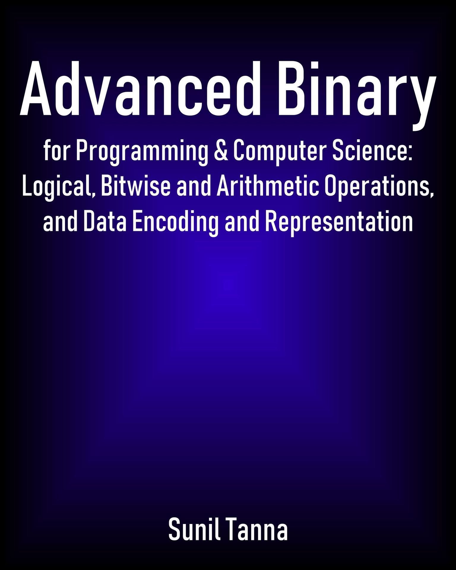 Advanced Binary for Programming Computer Science Logical Bitwise and - photo 1