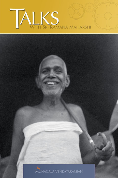 TALKS WITH SRI RAMANA MAHARSHI THREE VOLUMES IN ONE by MUNAGALA - photo 1