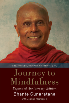 Bhante Henepola Gunaratana - Journey to Mindfulness: The Autobiography of Bhante G.