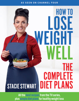 Stacie Stewart How to Lose Weight Well The Complete Diet Plans