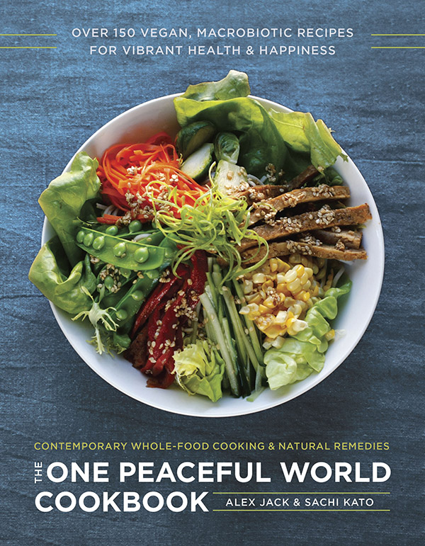 THE ONE PEACEFUL WORLD COOKBOOK OVER 150 VEGAN - photo 1