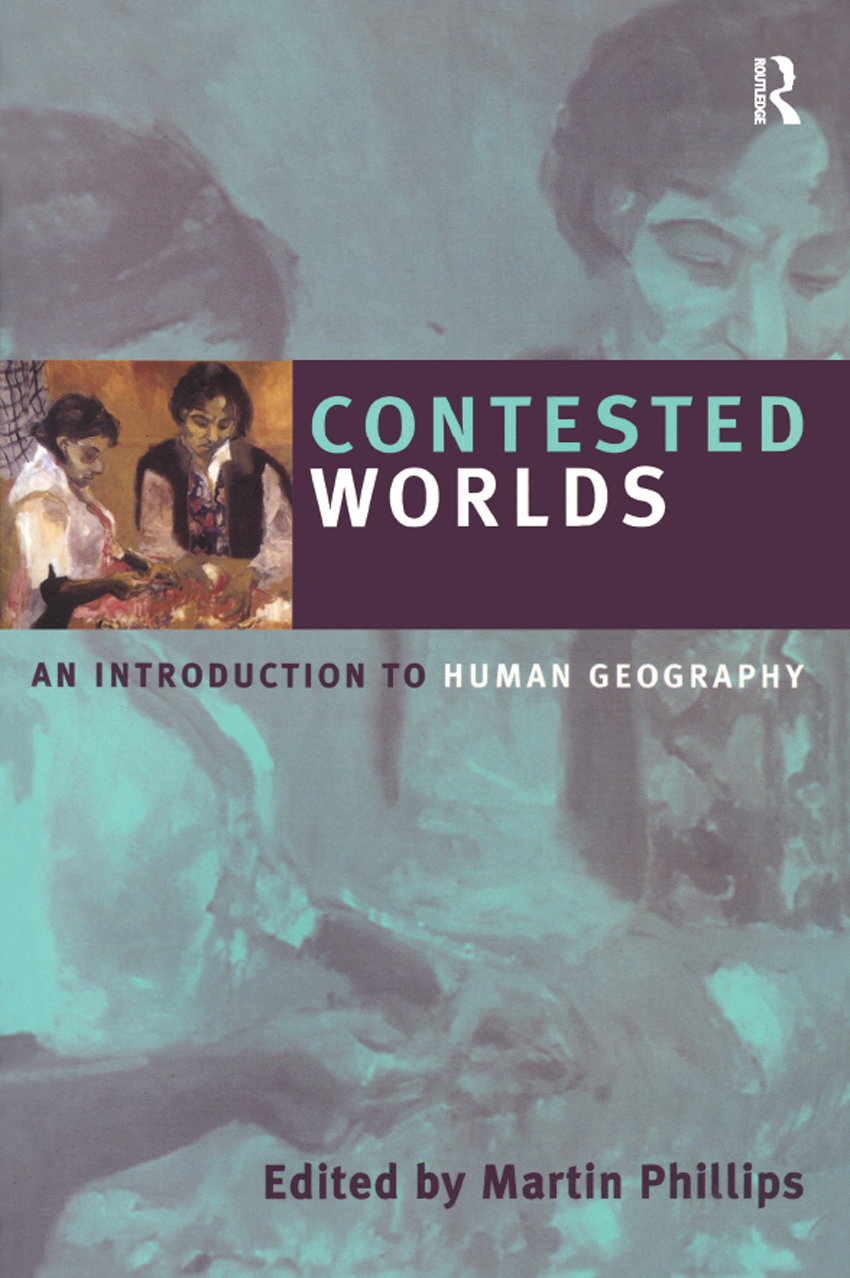 CONTESTED WORLDS Contested Worlds An Introduction to Human Geography Edited by - photo 1