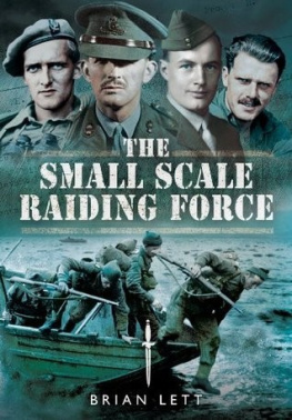 Brian Lett - The Small Scale Raiding Force