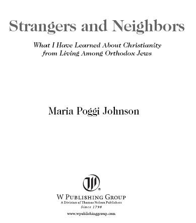 STRANGERS AND NEIGHBORS Copyright 2006 Maria Poggi Johnson All rights reserved - photo 1