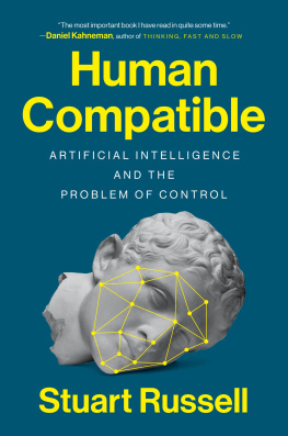 Stuart Russell - Human Compatible: Artificial Intelligence and the Problem of Control