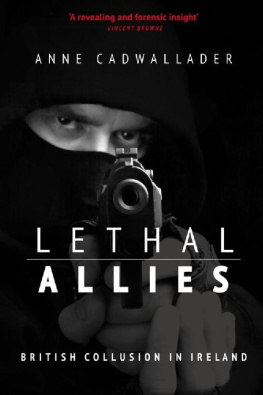 Anne Cadwallader - Lethal Allies: British Collusion in Ireland