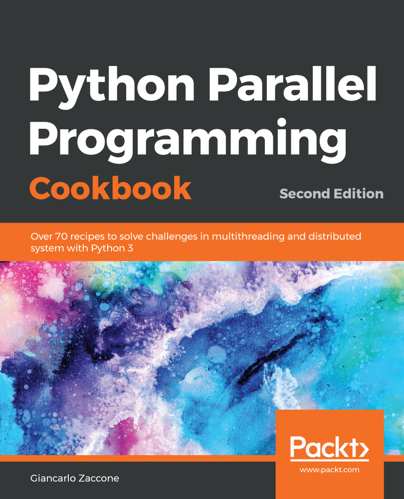 Python Parallel Programming Cookbook Second Edition Over 70 recipes to - photo 1