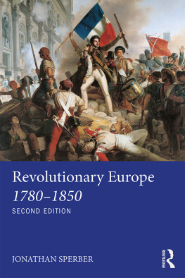 Jonathan Sperber Revolutionary Europe 1780-1850