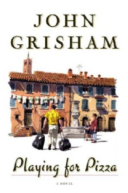 John Grisham - Playing for Pizza