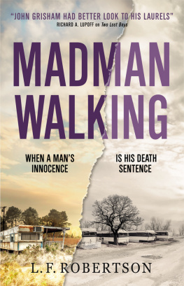 L F Robertson - Madman Walking