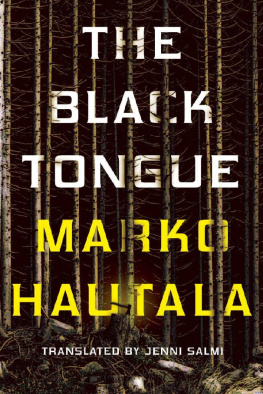 Marko Hautala The Black Tongue (2015 edition) вЂўвЂўвЂў