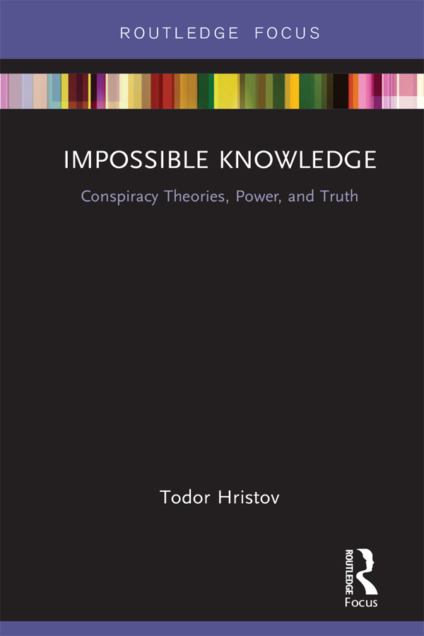 Impossible Knowledge Conspiracy theorists claim impossible knowledge such as - photo 1