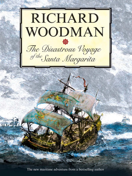 Richard Woodman [Richard Woodman] The Disastrous Voyage of the Santa Margarita