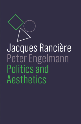 Jacques Rancière Politics and Aesthetics