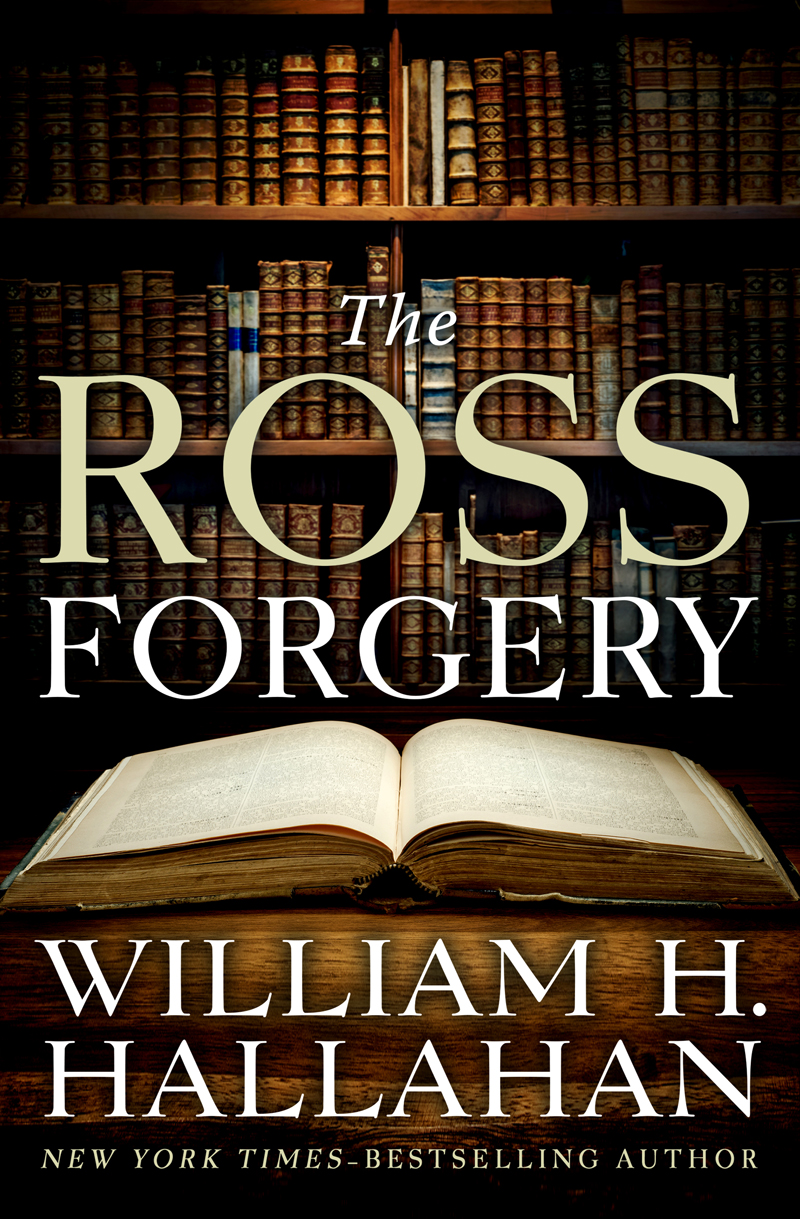 The Ross Forgery William H Hallahan - photo 1