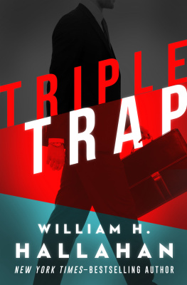 William H Hallahan - Triple Trap