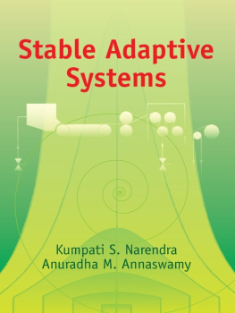 Kumpati S. Narendra - Stable Adaptive Systems