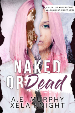 Murphy A. E. - Naked or Dead