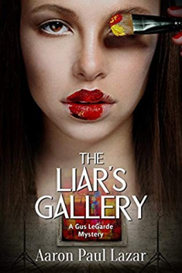 Aaron Paul Lazar [Lazar - The Liar’s Gallery