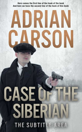 Adrian Carson [Carson - Case of the Siberian
